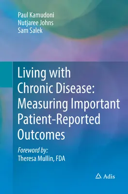 Życie z chorobą przewlekłą: Pomiar ważnych wyników zgłaszanych przez pacjentów - Living with Chronic Disease: Measuring Important Patient-Reported Outcomes