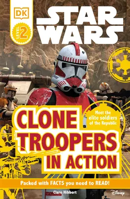 DK Readers L2: Star Wars: Clone Troopers in Action: Poznaj elitarnych żołnierzy Republiki - DK Readers L2: Star Wars: Clone Troopers in Action: Meet the Elite Soldiers of the Republic