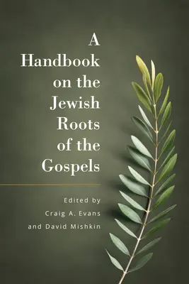 Podręcznik na temat żydowskich korzeni Ewangelii - A Handbook on the Jewish Roots of the Gospels