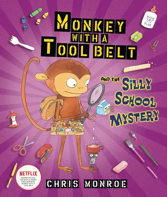 Małpka z paskiem i głupia szkolna tajemnica - Monkey with a Tool Belt and the Silly School Mystery