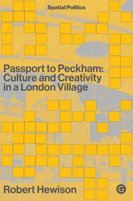 Paszport do Peckham: kultura i kreatywność w londyńskiej wiosce - Passport to Peckham: Culture and Creativity in a London Village