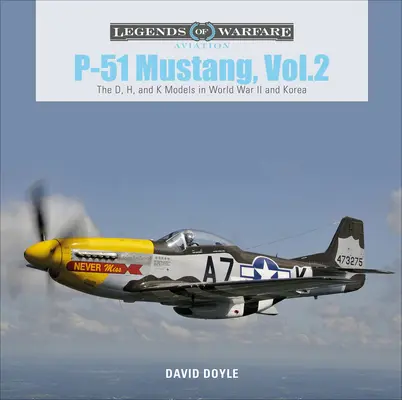 P-51 Mustang, tom 2: Modele D, H i K w II wojnie światowej i Korei - P-51 Mustang, Vol. 2: The D, H, and K Models in World War II and Korea