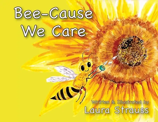 Bee-Cause We Care: O pszczołach miodnych - Bee-Cause We Care: About Honey Bees