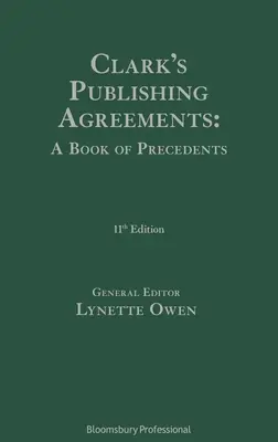 Clark's Publishing Agreements: Księga precedensów - Clark's Publishing Agreements: A Book of Precedents