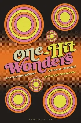 One-Hit Wonders: Ukośna historia muzyki popularnej - One-Hit Wonders: An Oblique History of Popular Music