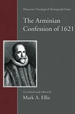 Wyznanie arminiańskie z 1621 roku - Arminian Confession of 1621