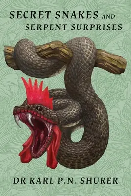 Tajemnicze węże i wężowe niespodzianki - Secret Snakes and Serpent Surprises