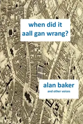 Kiedy to było Aal Gan Wrang? - When Did It Aal Gan Wrang