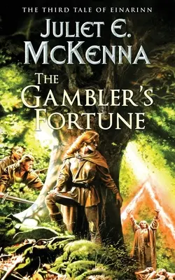 Fortuna hazardzisty: Trzecia opowieść o Einarinnie - The Gambler's Fortune: The Third Tale of Einarinn