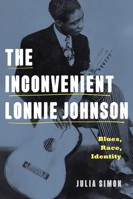 Niewygodny Lonnie Johnson - The Inconvenient Lonnie Johnson