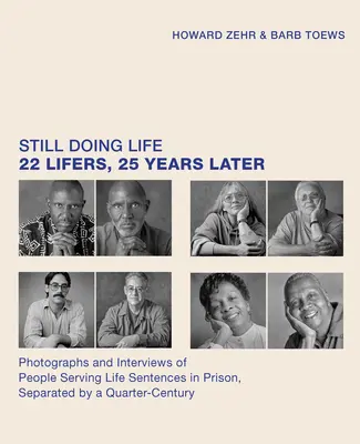 Wciąż żyjemy: 22 dożywocia, 25 lat później - Still Doing Life: 22 Lifers, 25 Years Later