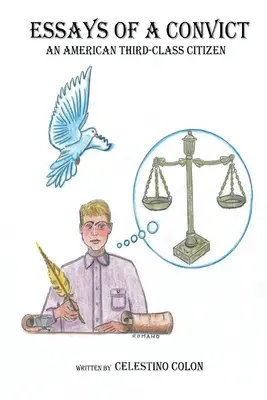 Eseje skazańca: Amerykański obywatel trzeciej kategorii - Essays of a Convict: An American Third Class Citizen