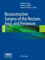 Chirurgia rekonstrukcyjna odbytnicy, odbytu i krocza - Reconstructive Surgery of the Rectum, Anus and Perineum