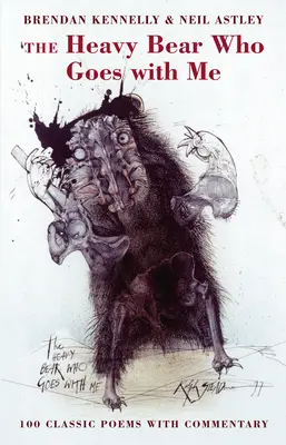 Ciężki niedźwiedź, który idzie ze mną: 100 klasycznych wierszy z komentarzem - The Heavy Bear Who Goes with Me: 100 Classic Poems with Commentary