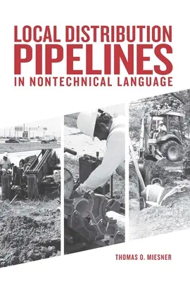 Lokalne rurociągi dystrybucyjne w języku nietechnicznym - Local Distribution Pipelines in Nontechnical Language