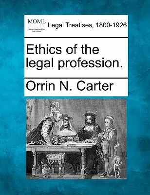 Etyka zawodów prawniczych. - Ethics of the Legal Profession.