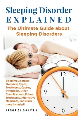 Zaburzenia snu wyjaśnione: Kompletny przewodnik po zaburzeniach snu - Sleeping Disorder Explained: The Ultimate Guide about Sleeping Disorders