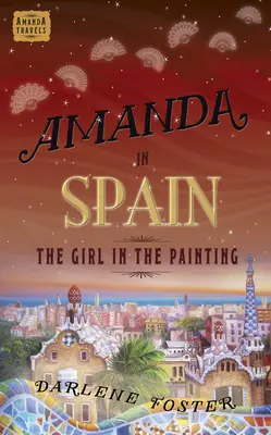 Amanda w Hiszpanii, 2: Dziewczyna z obrazu - Amanda in Spain, 2: The Girl in the Painting