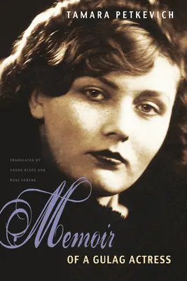 Pamiętnik aktorki z gułagu - Memoir of a Gulag Actress