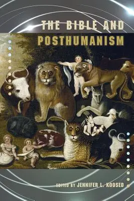 Biblia i posthumanizm - The Bible and Posthumanism