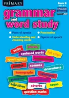 Gramatyka i nauka o słowie na poziomie podstawowym - części mowy, interpunkcja, rozumienie i wybieranie słów, wyrażenia dźwiękonaśladowcze - Primary Grammar and Word Study - Parts of Speech, Punctuation, Understanding and Choosing Words, Figures of Speech