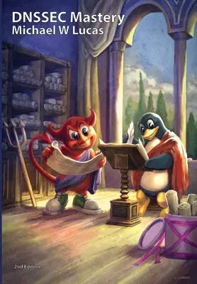 Opanowanie DNSSEC, wydanie 2 - DNSSEC Mastery, 2nd Edition