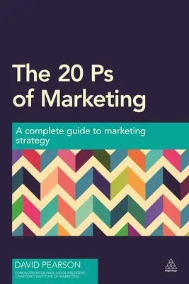 20 PS marketingu: Kompletny przewodnik po strategii marketingowej - The 20 PS of Marketing: A Complete Guide to Marketing Strategy