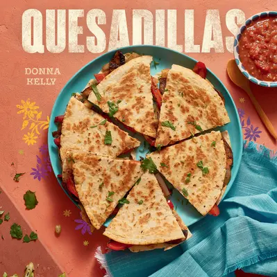 Quesadillas, nowe wydanie - Quesadillas, New Edition