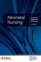 Pielęgniarstwo neonatologiczne - zakres i standardy praktyki - Neonatal Nursing - Scope and Standards of Practice