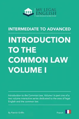 Wprowadzenie do prawa zwyczajowego, tom 1: Angielski dla wprowadzenia do prawa zwyczajowego, tom 1 - Introduction to the Common Law, Vol 1: English for an Introduction to the Common law, Vol 1