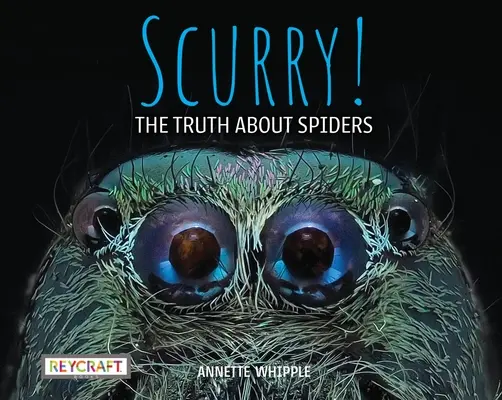 Scurry! Prawda o pająkach - Scurry! the Truth about Spiders