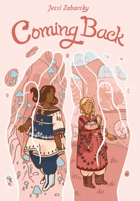 Powrót: (powieść graficzna) - Coming Back: (A Graphic Novel)