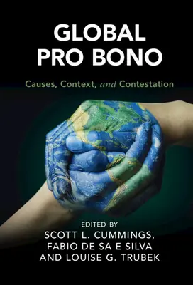 Globalne Pro Bono: Przyczyny, kontekst i kontestacja - Global Pro Bono: Causes, Context, and Contestation