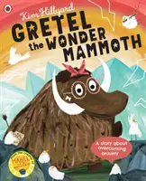 Gretel the Wonder Mammoth - opowieść o przezwyciężaniu lęku - Gretel the Wonder Mammoth - A story about overcoming anxiety