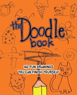 Doodle Book: 187 zabawnych rysunków do samodzielnego wykonania - Doodle Book: 187 Fun Drawings You Can Finish Yourself