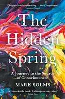 Ukryte źródło - podróż do źródła świadomości - Hidden Spring - A Journey to the Source of Consciousness