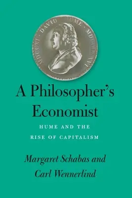 Filozofujący ekonomista: Hume i powstanie kapitalizmu - A Philosopher's Economist: Hume and the Rise of Capitalism