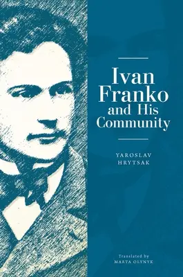 Ivan Franko i jego wspólnota - Ivan Franko and His Community