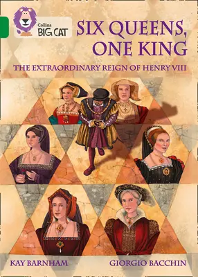 Jeden król i sześć królowych: The Extraordinary Reign of Henry VIII: Band 15/Emerald - One King and Six Queens: The Extraordinary Reign of Henry VIII: Band 15/Emerald