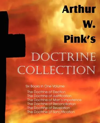 Kolekcja doktryn Arthura W. Pinka - Arthur W. Pink's Doctrine Collection