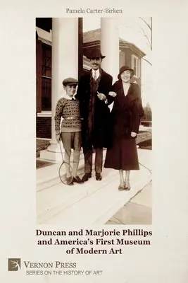 Duncan i Marjorie Phillips oraz pierwsze amerykańskie muzeum sztuki nowoczesnej (kolor) - Duncan and Marjorie Phillips and America's First Museum of Modern Art (Color)