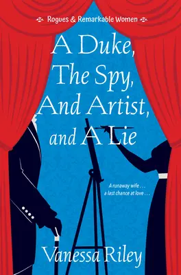 Książę, szpieg, artysta i kłamstwo - A Duke, the Spy, an Artist, and a Lie