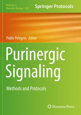 Sygnalizacja purynergiczna: Metody i protokoły - Purinergic Signaling: Methods and Protocols