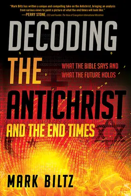 Dekodowanie Antychrysta i czasów ostatecznych: Co mówi Biblia i co przyniesie przyszłość - Decoding the Antichrist and the End Times: What the Bible Says and What the Future Holds