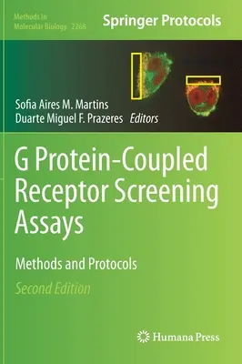 Testy przesiewowe receptorów sprzężonych z białkami G: Metody i protokoły - G Protein-Coupled Receptor Screening Assays: Methods and Protocols