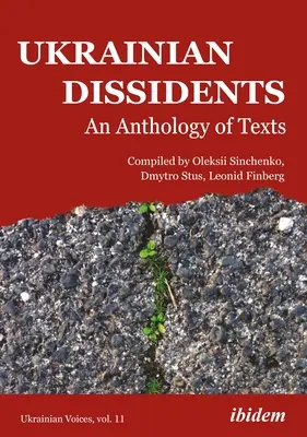 Ukraińscy dysydenci: Antologia tekstów - Ukrainian Dissidents: An Anthology of Texts