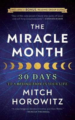 The Miracle Month - Second Edition: 30 dni do rewolucji w życiu - The Miracle Month - Second Edition: 30 Days to a Revolution in Your Life