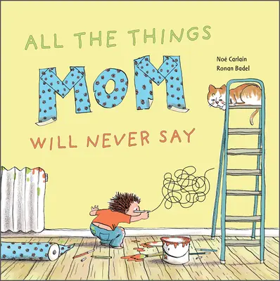 Wszystkie rzeczy, których mama nigdy nie powie - All the Things Mom Will Never Say