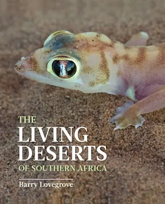 Żyjące pustynie południowej Afryki - The Living Deserts of Southern Africa