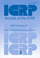 Publikacja ICRP 32 - Limity dla radionuklidów wdychanych przez pracowników - ICRP Publication 32 - Limits for Inhaled Radionuclides by Workers